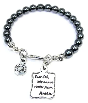 Dear God Help Me To Be A Better Person Amen Hematite Glass Bracelet